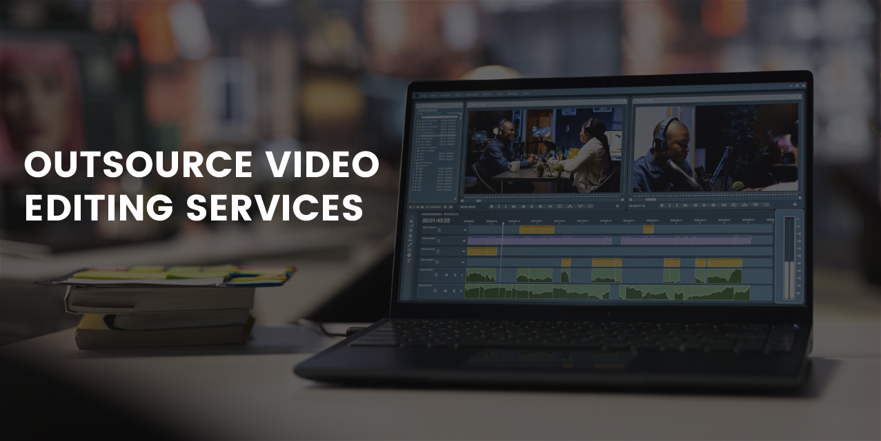 outsource video editing services